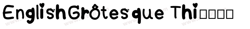 EnglishGrotesque Thi字体转换